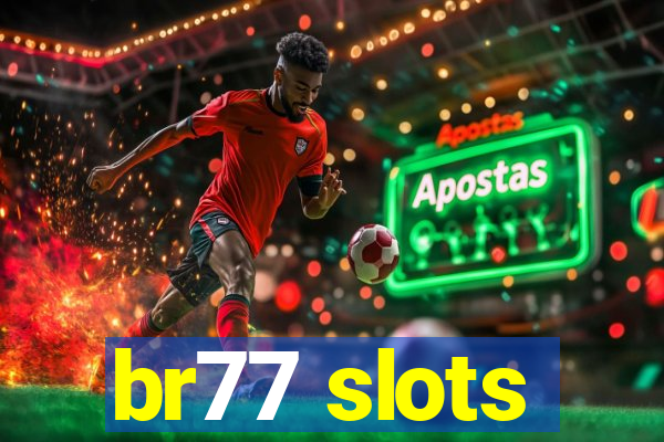 br77 slots